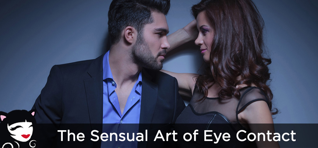Sensual Art of Eye Contact