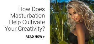 how does masturbation help cultivate creativity