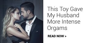 this toy gave my husband more intense orgasms
